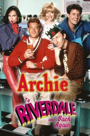 Archie: To Riverdale and Back Again