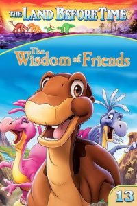 The Land Before Time XIII: The Wisdom of Friends