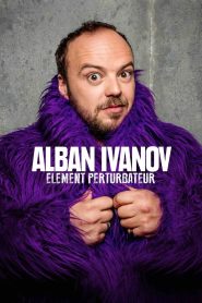 Alban Ivanov – Élément perturbateur