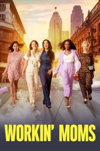 Workin’ Moms