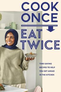 Nadiya’s Cook Once Eat Twice