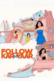 Follow Kar Lo Yaar