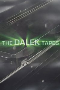 The Dalek Tapes