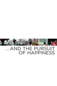 … And the Pursuit of Happiness