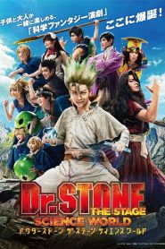 Dr. Stone The Stage – Science World