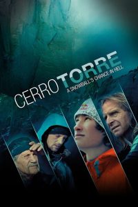 Cerro Torre: A Snowball’s Chance in Hell