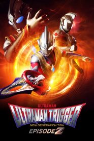 Ultraman Trigger: Episode Z