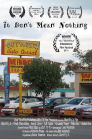 It Don’t Mean Nothing