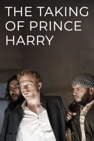 The Taking of Prince Harry