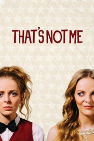 That’s Not Me