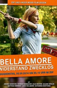 Bella Amore – Widerstand zwecklos