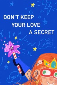 Don’t Keep Your Love a Secret