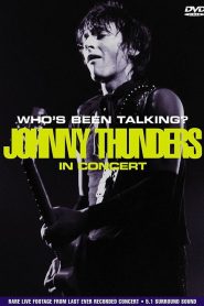 Johnny Thunders: Who’s Been Talking?