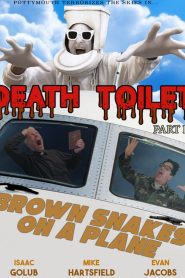 Death Toilet 4: Brown Snakes on a Plane