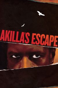 Akilla’s Escape