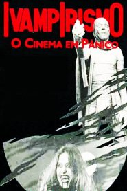 Ivampirismo – O Cinema em Pânico
