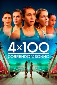 4×100: Running for a Dream