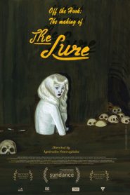Off the Hook: The Making of ‘The Lure’