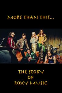 Roxy Music: More Than This – The Story of Roxy Music