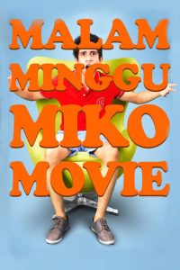 Malam Minggu Miko Movie