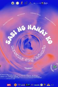 Sabi ng Nanay ko Masama ang Tsismis