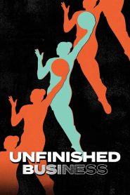 Unfinished Business