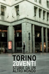 Torino 20venti – Storie da un altro mondo