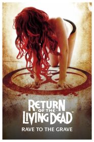 Return of the Living Dead: Rave to the Grave