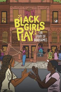 Black Girls Play: The Story of Hand Games