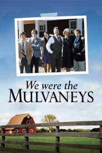 We Were the Mulvaneys