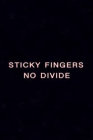 NO DIVIDE – A Sticky Film by Rhys Day