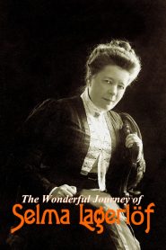 The Wonderful Journey of Selma Lagerlöf