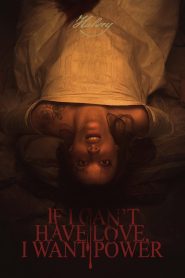 If I Can’t Have Love, I Want Power