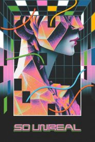 So Unreal
