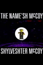 The Name’sh McCoy Shylveshter McCoy