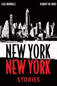 The ‘New York, New York’ Stories