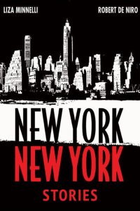 The ‘New York, New York’ Stories