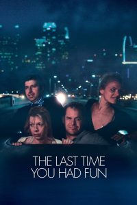The Last Time You Had Fun