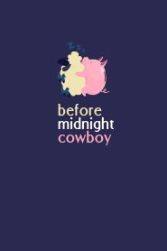 Before Midnight Cowboy