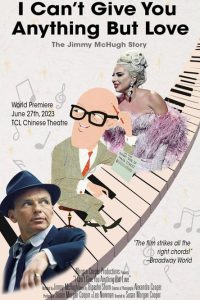 I Can’t Give You Anything But Love: The Jimmy McHugh Story