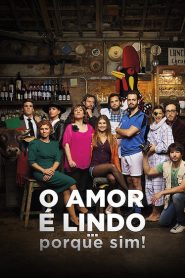 O Amor é Lindo … Porque Sim!