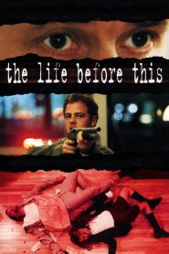 The Life Before This