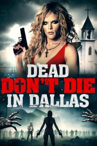 Dead Don’t Die in Dallas