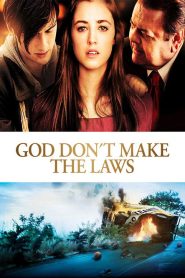 God Don’t Make the Laws