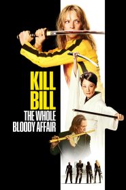 Kill Bill: The Whole Bloody Affair
