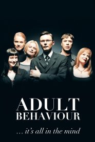 Adult Behaviour… It’s All in the Mind