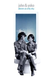 John & Yoko: Above Us Only Sky