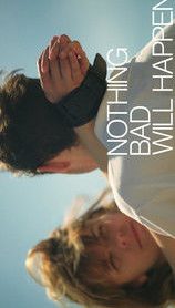 Nothing Bad Will Happen