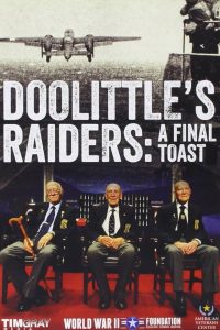 Doolittle’s Raiders: A Final Toast