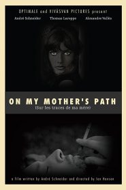 On My Mother’s Path